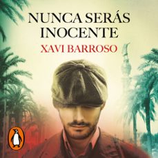 nunca seras inocente (audiolibro)-xavi barroso-9788425362743