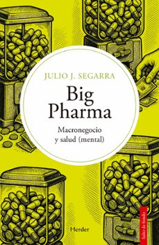 big pharma-julio jose segarra valls-9788425452543