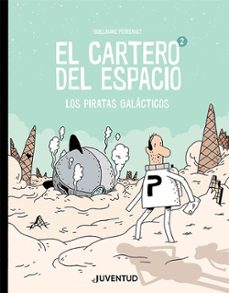 el cartero del espacio 2-guillaume perreault-9788426146243