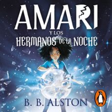 amari 1 - amari y los hermanos de la noche-b.b. alston-9788427233843