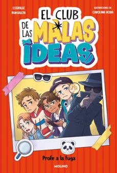el club de las malas ideas 2 - profe a la fuga-estibaliz burgaleta-9788427246843