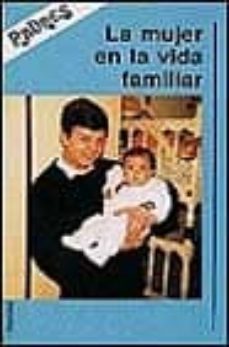 la mujer en la vida familiar-9788427708143