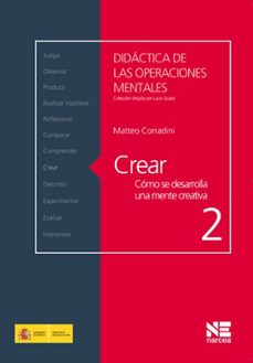 crear: como se desarrolla una mente creativa 2-9788427717343