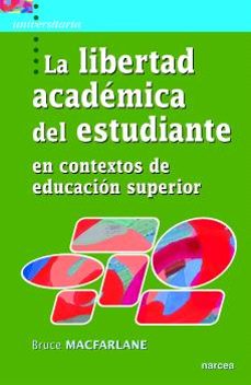 la libertad academica del estudiante-bruce macfarlane-9788427724143