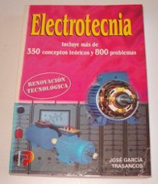 electrotecnia incluye mas de 350 conceptos teoricos y 800 problem as-9788428322843