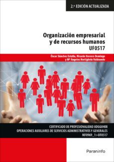 uf0517 organizacion empresarial y de recursos humanos (2ª ed.)-oscar sanchez estella-ricardo herrero domingo-mª angeles hortiguela valdeande-9788428341943