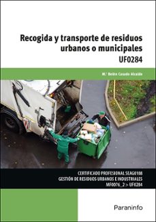 uf0284 - recogida y transporte de residuos urbanos o municipales-m.ª belen casado alcalde-9788428373043