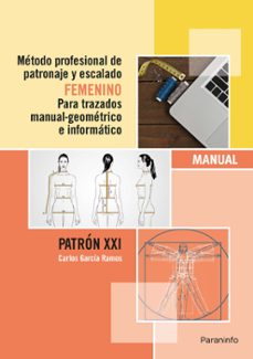 metodo profesional de patronaje y escalado femenino-carlos garcia ramos-9788428396943