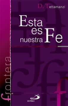 esta es nuestra fe-dionigi tettamanzi-9788428541343