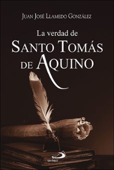 la verdad de santo tomas de aquino-juan jose llamedo gonzalez-9788428570343