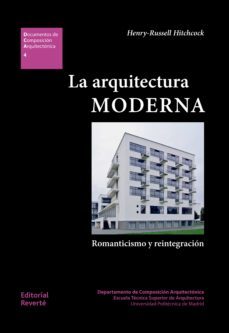 la arquitectura moderna: romanticismo y reintegracion-9788429123043