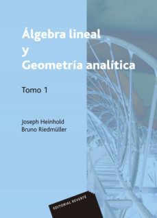algebra lineal y geometria analitica. volumen 1 (ebook)-j. heinhold-b. riedmuller-9788429192643
