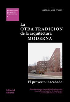 la otra tradicion de la arquitectura moderna (ebook)-colin st. john wilson-9788429196443