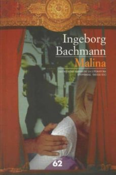 MALINA INGEBORG BACHMAN Edicions 62 Casa del Libro