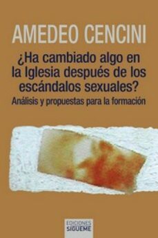 ¿ha cambiado algo en la iglesia despues de los escandalos sexuales? (2ª ed.)-9788430121243