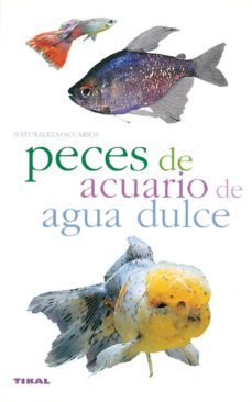 peces de acuario de agua dulce (naturaleza - acuarios)-9788430551743