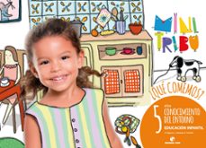 conocimiento entorno que comemos 5 años educacion infantil ed 2017 mini tribu-9788430712243