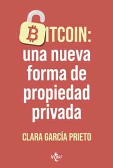 bitcoin: una nueva forma de propiedad privada (ebook)-clara garcia prieto-9788430994243