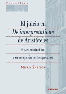 el juicio en de interpretatione de aristoteles-mirko karica-9788431339043