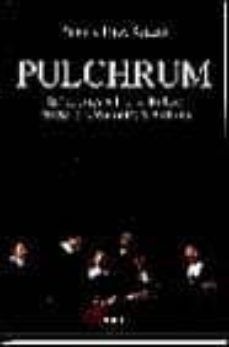 pulchrum: reflexiones sobre la belleza desde la antropologia cris tiana-antonio ruiz retegui-9788432131943