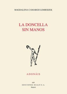 la doncella sin manos (accesit premio adonais 2015)-magdalena camargo lemieszek-9788432146343
