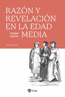 razon y revelacion en la edad media-etienne gilson-9788432170843