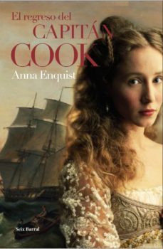 el regreso del capitan cook-anna enquist-9788432231643