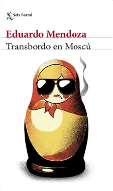 transbordo en moscú-eduardo mendoza-9788432238543