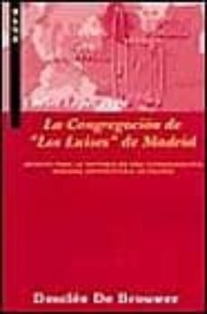 la congregacion de los luises de madrid apuntes para la historia de una congregacion mariana universitaria de madrid-9788433013743