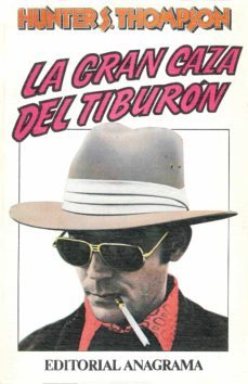 la gran caza del tiburon-hunter s. thompson-9788433912343