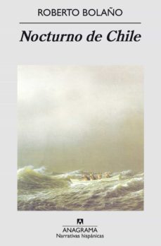 nocturno de chile-roberto bolaño-9788433924643