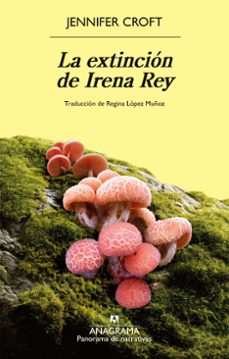 la extincion de irena rey (ebook)-jennifer croft-9788433947543