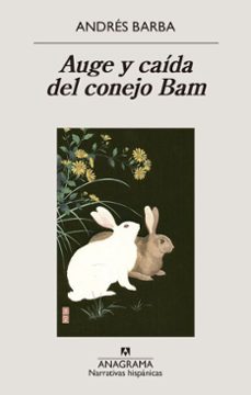 auge y caida del conejo bam (ebook)-andres barba-9788433948243