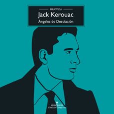 ángeles de desolación (audiolibro)-jack kerouac-9788433950543