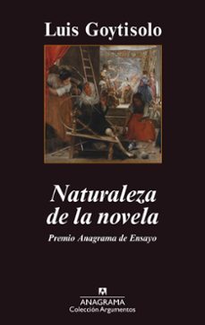 naturaleza de la novela-luis goytisolo-9788433963543