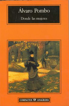 donde las mujeres (premio nacional narrativa 1997)-9788433966643