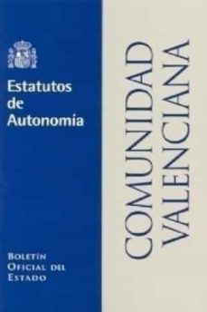 estatutos de autonomia: comunidad valenciana (10ª edicion)-9788434013643