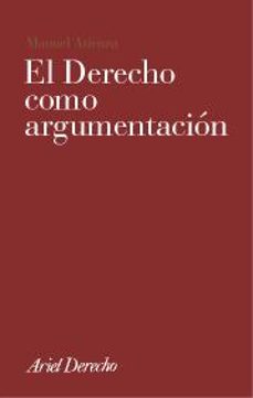 el derecho como argumentacion-9788434432543