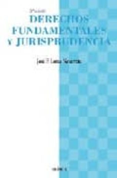 derechos fundamentales y jurisprudencia (3ª ed.)-9788436821543