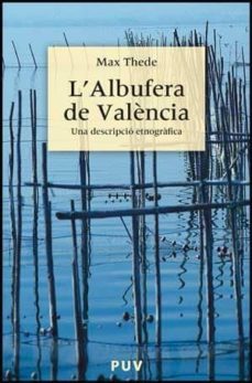 l albufera de valencia. una descripcio etnografica-max thede-9788437072043