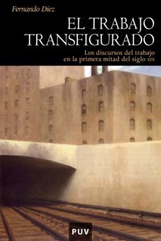 el trabajo transfigurado (ebook)-fernando diez-9788437086743