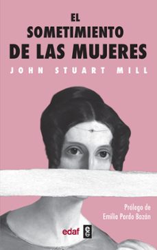 el sometimiento de las mujeres-john stuart mill-9788441440043