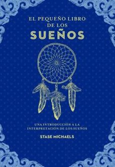 el pequeño libro de los sueños-stase michaels-9788441442443