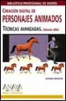 creacion digital de personajes animados: tecnicas avanzadas (ed.2 002) (diseño y creatividad)-george maestri-9788441513143