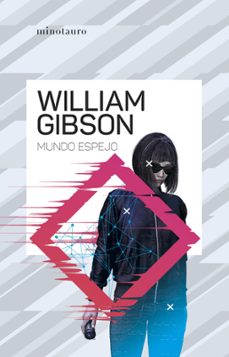 mundo espejo (ebook)-william gibson-9788445016343