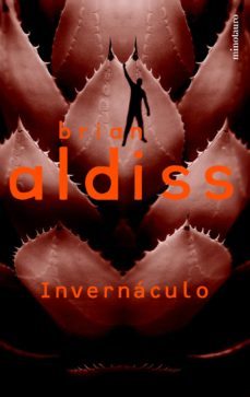 invernaculo-brian w. aldiss-9788445074343