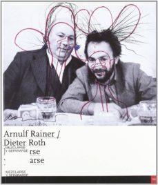-arnulf rainer-diete roth-9788445128343