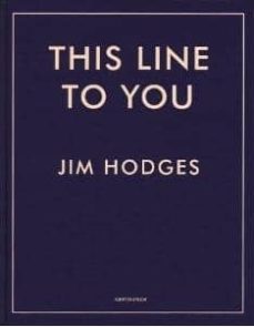this line to you-jim hodges-9788445343043