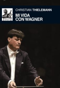 mi vida con wagner (ebook)-christian thielemann-9788446038443