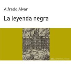 la leyenda negra (ebook)-alfredo alvar-9788446041443